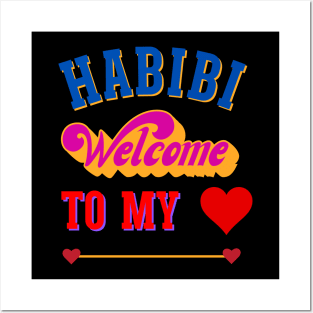 Habibi Welcome to my heart; Happy Valentine's Day Posters and Art